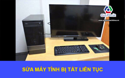 Sửa Máy Tính Bị Tắt Liên Tục