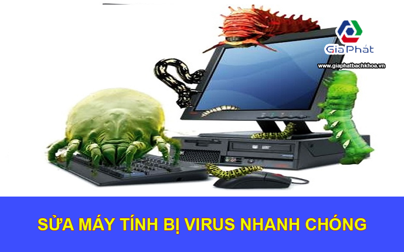 Sửa Máy Tính Bị Virus