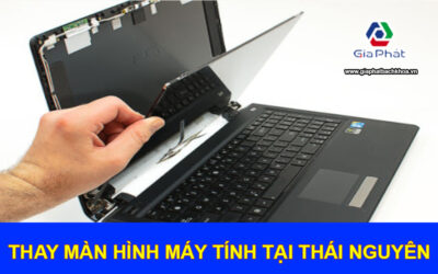 Thay màn hình máy tính tại Thái Nguyên