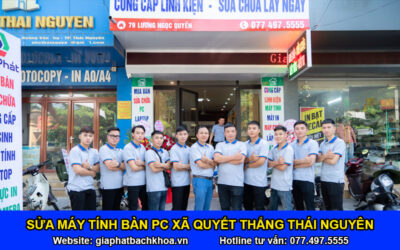 Sửa máy tính bàn PC Xã Quyết Thắng Thái Nguyên