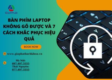 Bàn phím Laptop không gõ được và 7 cách khắc phục hiệu quả