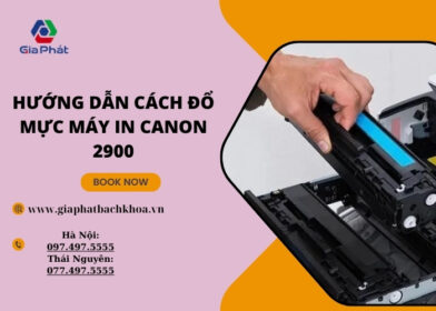 Hướng dẫn cách đổ mực máy in canon 2900
