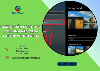Hướng dẫn cách thay đổi hình nền trên laptop Windows 10