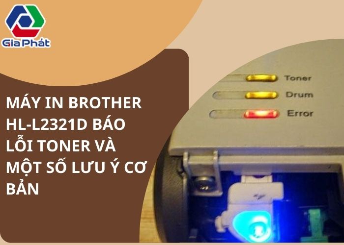 Máy in Brother HL-L2321D báo lỗi toner