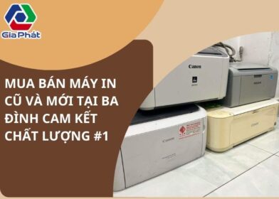Mua bán máy in cũ và mới tại Ba Đình