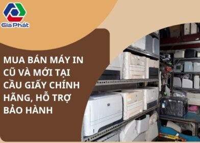 Mua bán máy in cũ và mới tại Cầu Giấy