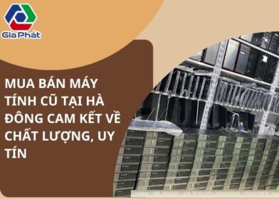 Mua bán máy tính cũ tại Hà Đông