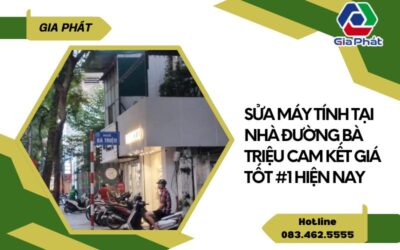 Sửa máy tính tại nhà đường Bà Triệu