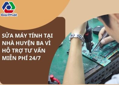 Sửa máy tính tại nhà huyện Ba Vì