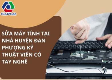 Sửa máy tính tại nhà huyện Đan Phượng