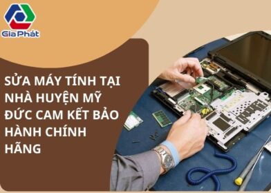 Sửa máy tính tại nhà huyện Mỹ Đức