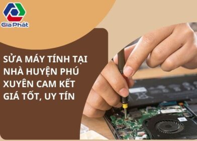 Sửa máy tính tại nhà huyện Phú Xuyên